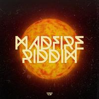 Madfire Riddim