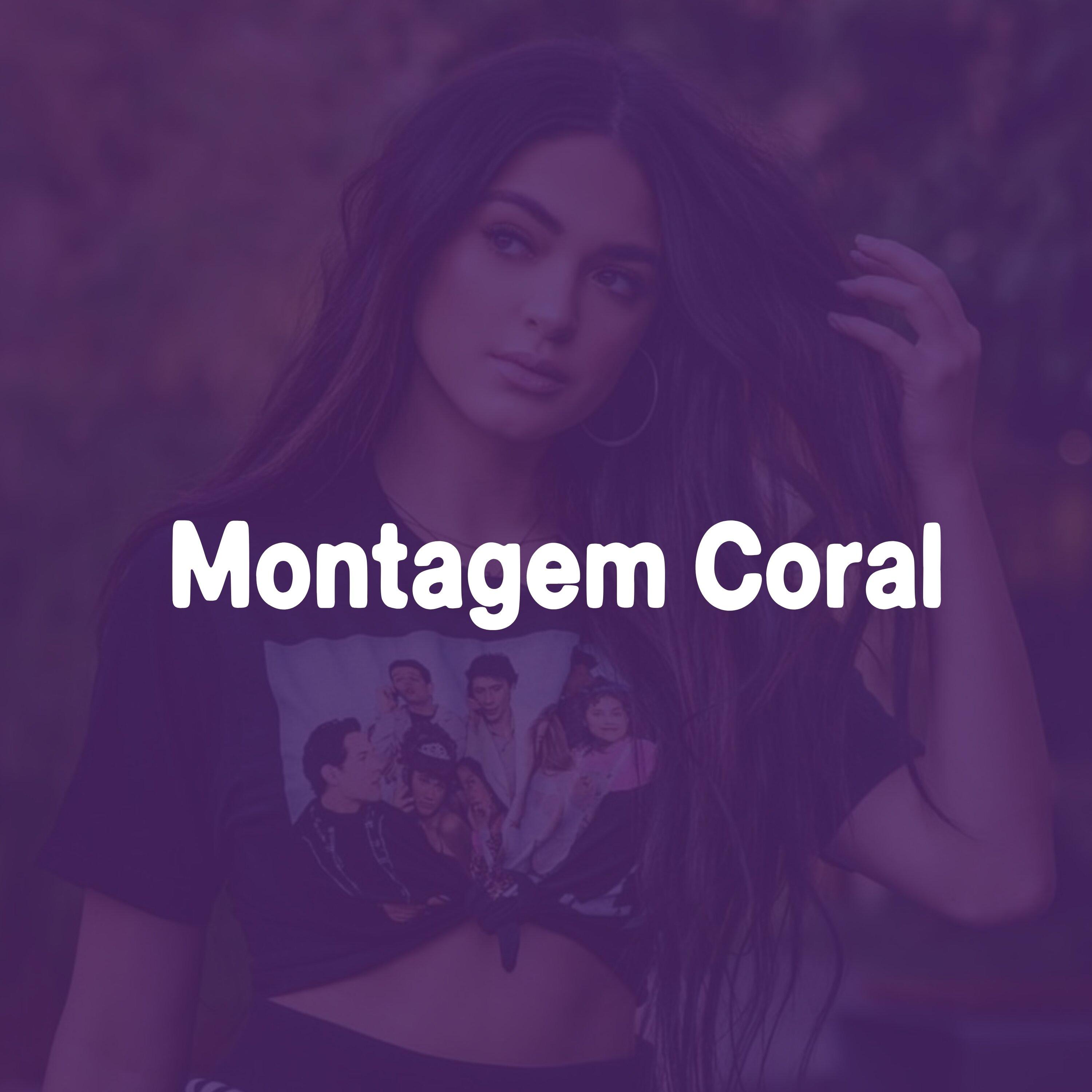 Montagem Coral