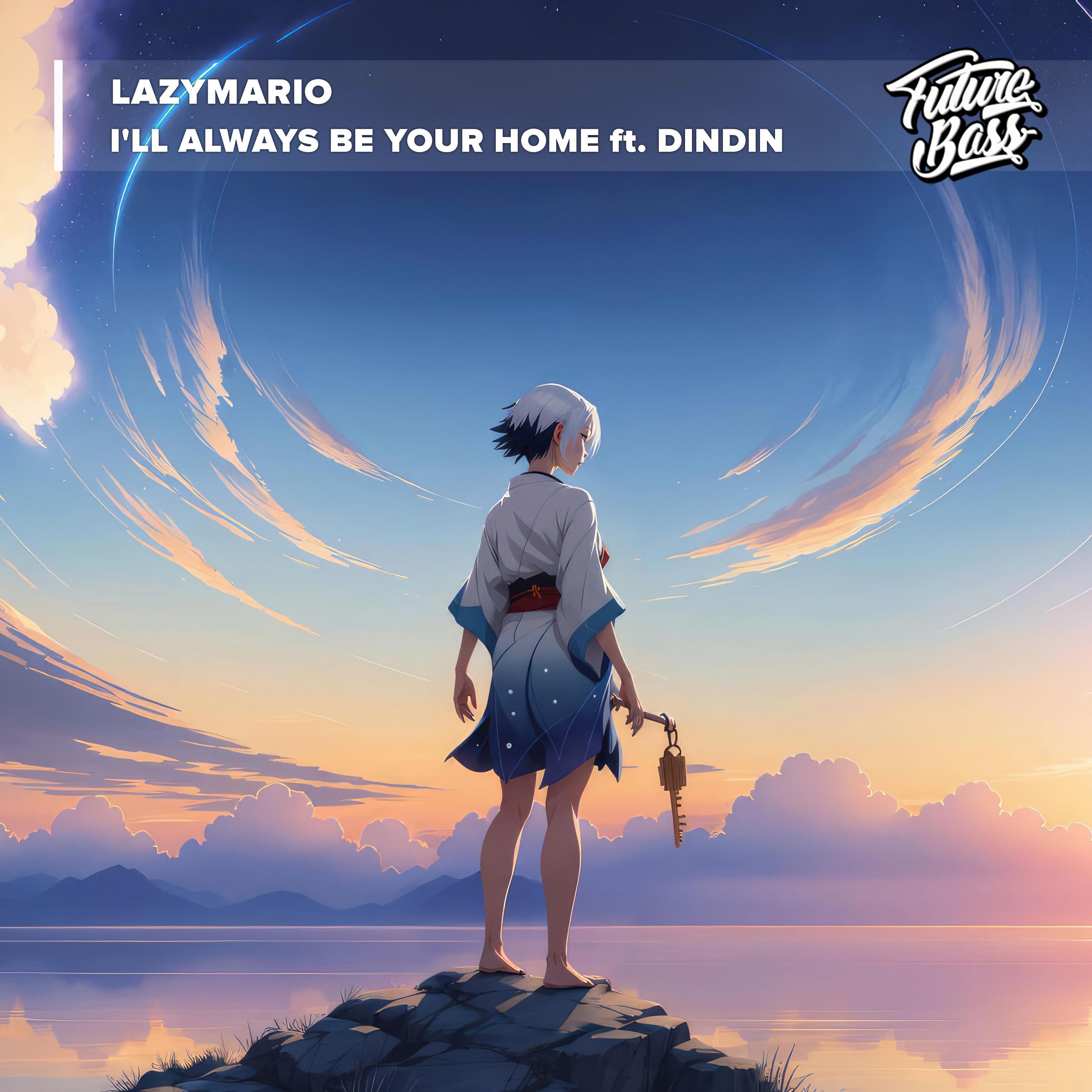 I'll Always Be Your Home Ft. Dindin