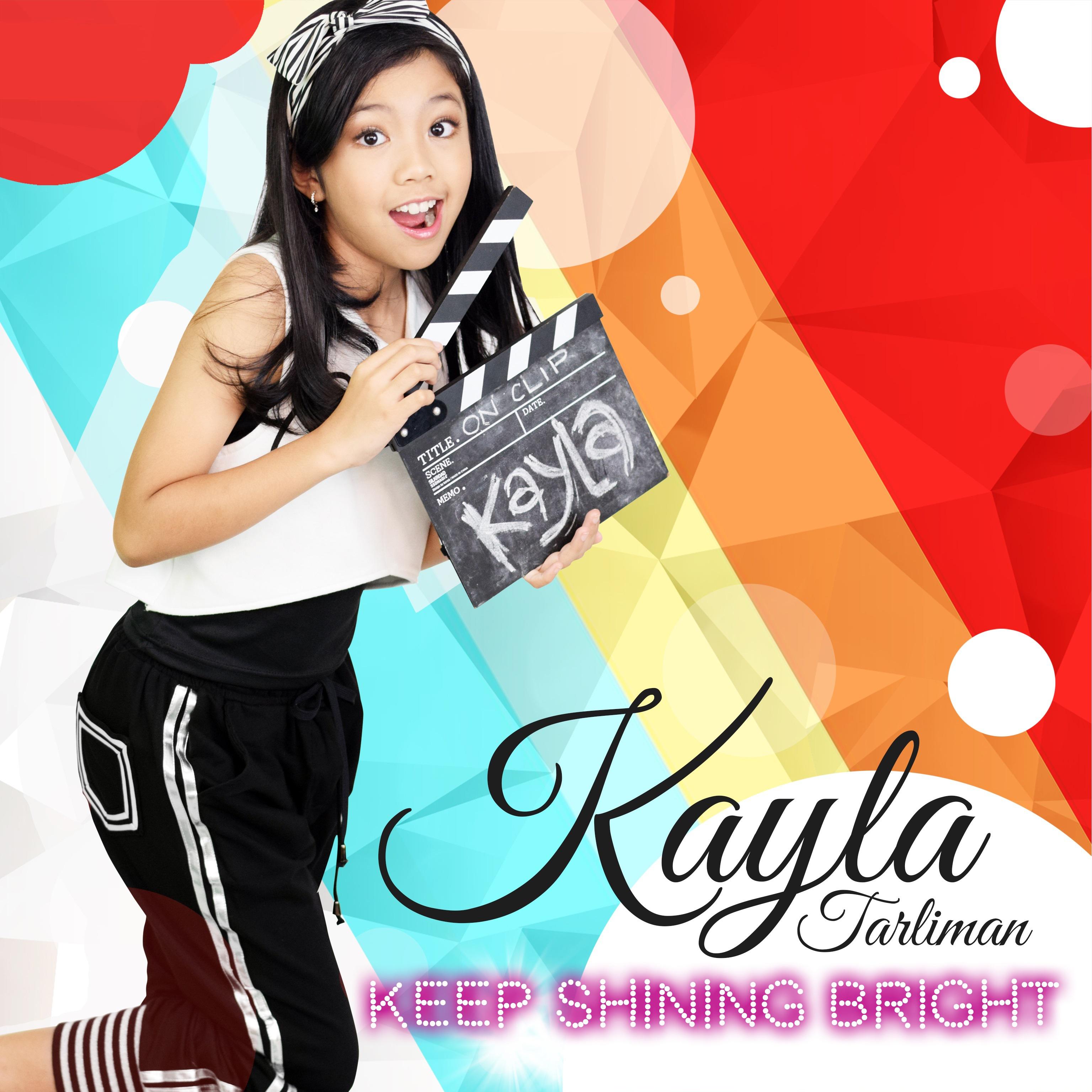keep shining bright歌手：kayla tarliman发行时间：2021-11-0