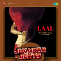 Laal - Jhankar Beats