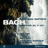 Bach, J.S.: Cantates Saint-Jean Baptiste Vol. 1 - BWV 7, BWV 30, BWV 167