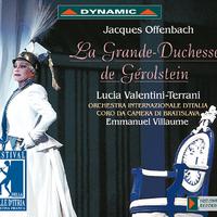 OFFENBACH, J.: Grande-Duchesse de Gérolstein (La) [Opéra-bouffe] (Valentini-Terrani, Censo, Allemano, Orchestra Internazionale d'Italia, Villaume)