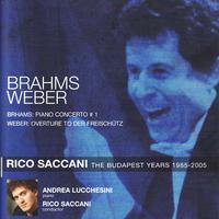 Brahms: Piano Concerto No. 1 in D Minor, Op. 15, Weber: Overture to der Freischütz, Op.77