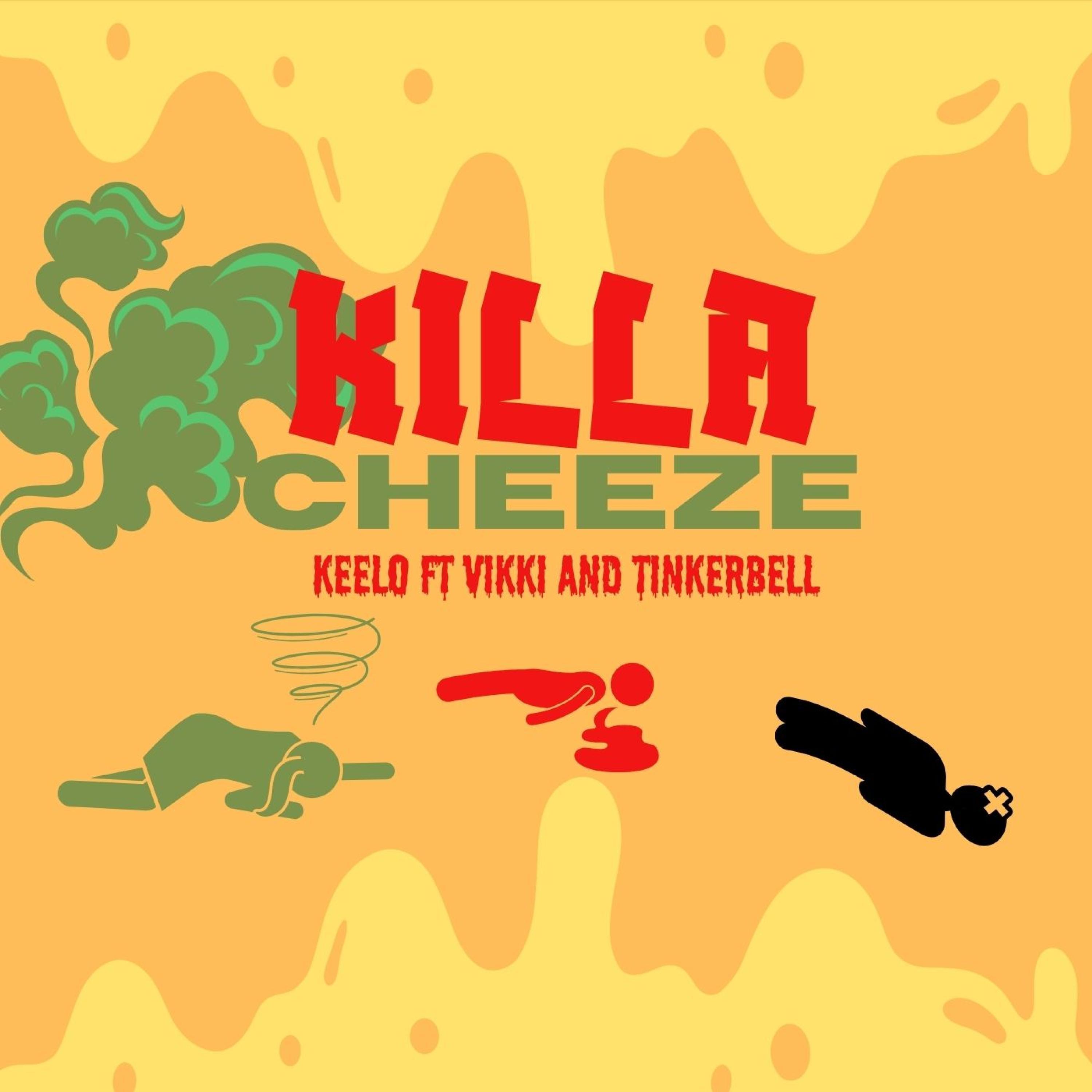 KILLA CHEEZE (SMELLS SO GOOD)