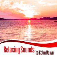 Relaxing Sounds to Calm Down – Easy Listening, Chill Out Music, Beach Lounge