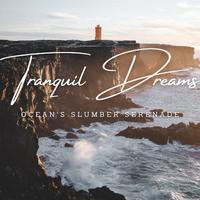 Ocean's Slumber Serenade: Tranquil Dreams