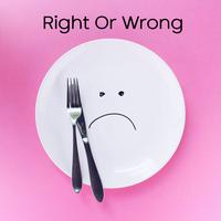 Right Or Wrong