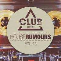 House Rumours, Vol. 18