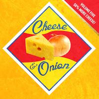 Cheese & Onion Vol.5