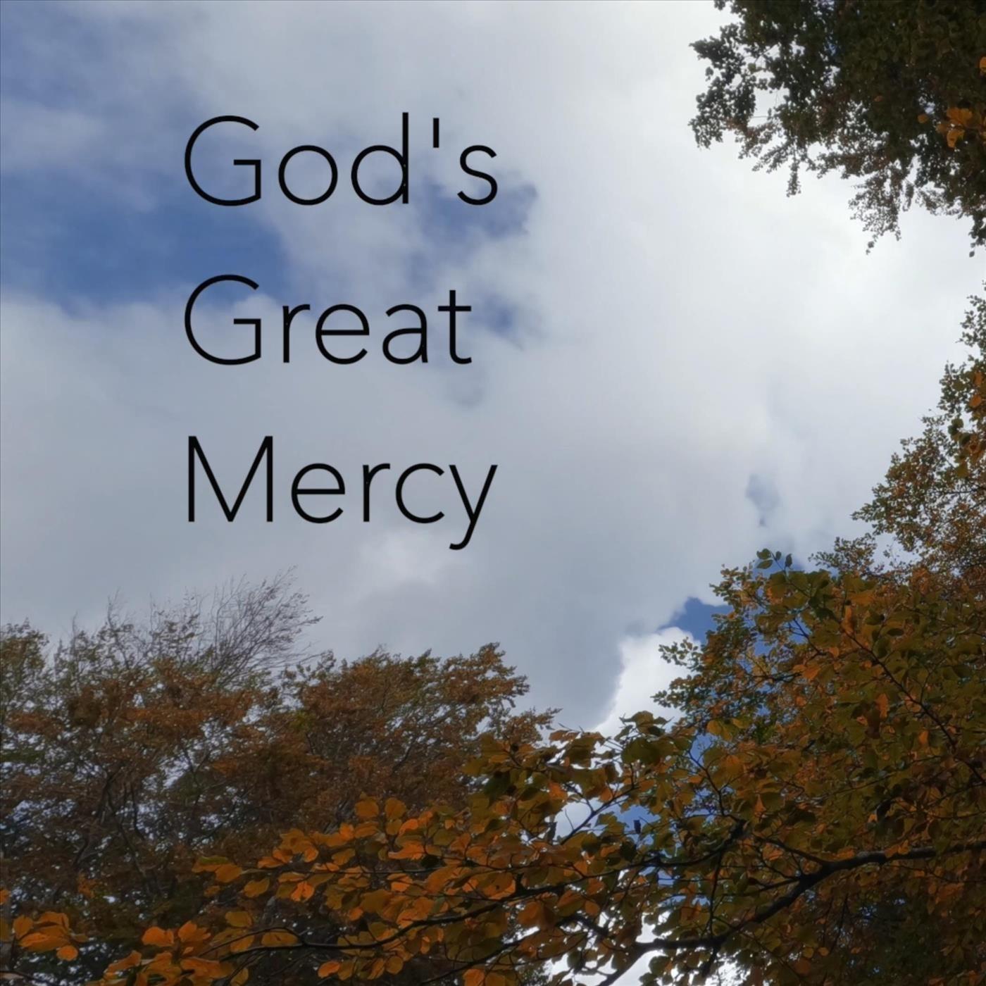 God's Great Mercy