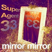 Super Agent 33 - Side 3 (Original Mix)
