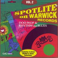 Spotlite On Warwick Records : Vol. 2-Doo Wop & Rhythm & Blue