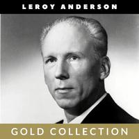 Leroy Anderson - Gold Collection