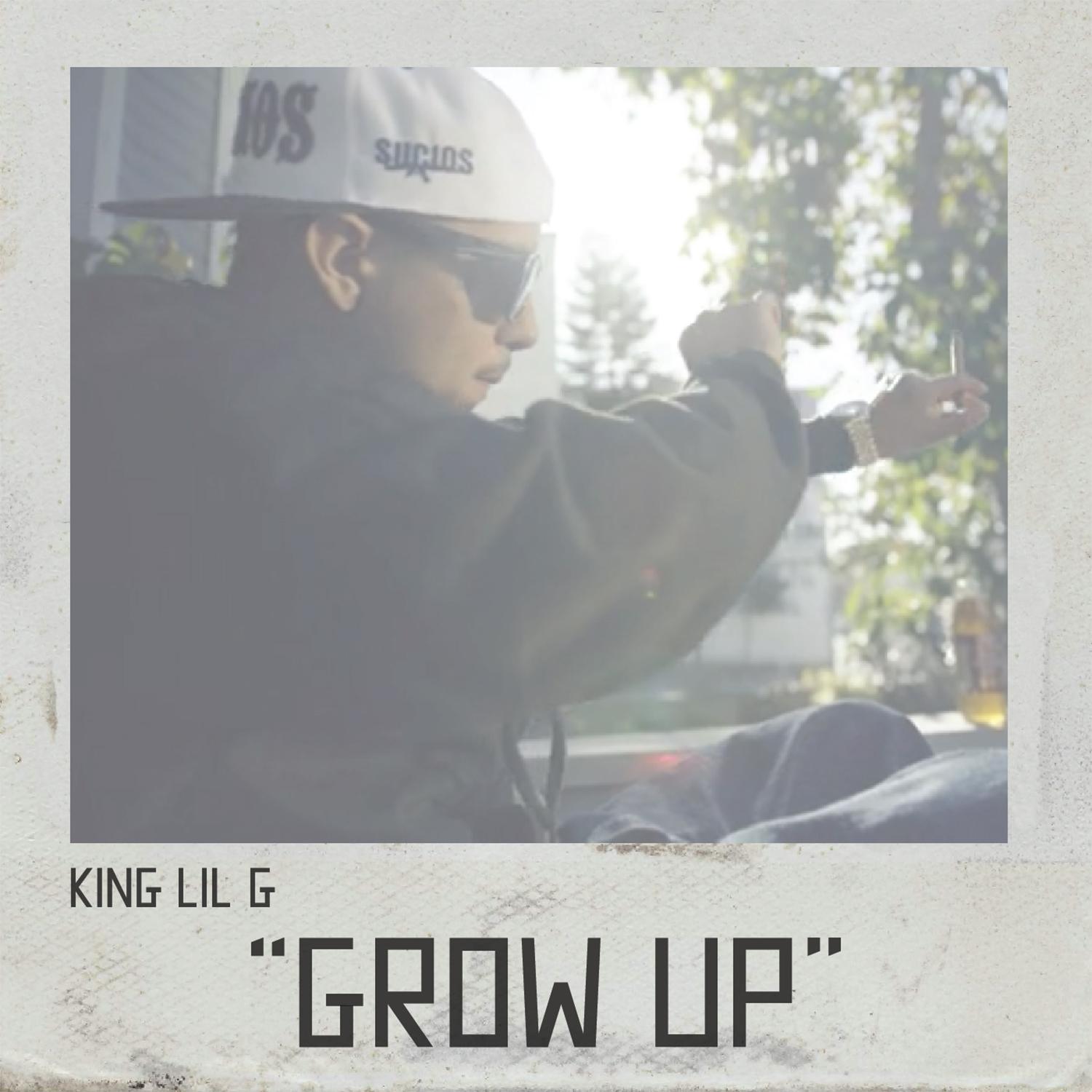 Grow Up_King Lil G_Grow Up - Single | 在线播放_Grow Up歌词_Grow Up下载 | 网易云音乐