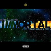 Immortal (feat. Tyrone Briggs & Eddy I.)