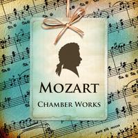 Mozart: Chamber Works