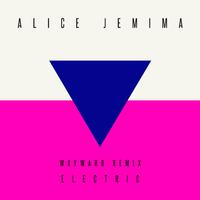 Electric (Wayward Remix)