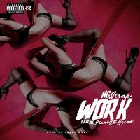 Work (feat. NC Stank & NC Beeno)