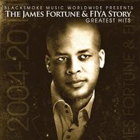 James Fortune & FIYA Story-Greatest Hits