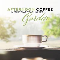 Afternoon Coffee in the Cafe’s Summer Garden: 2019 Smooth Bossa Jazz Instrumental Music, Beautiful Relaxing Songs, Nice Background for Friends Meeting with Coffee & Tasty Dessert