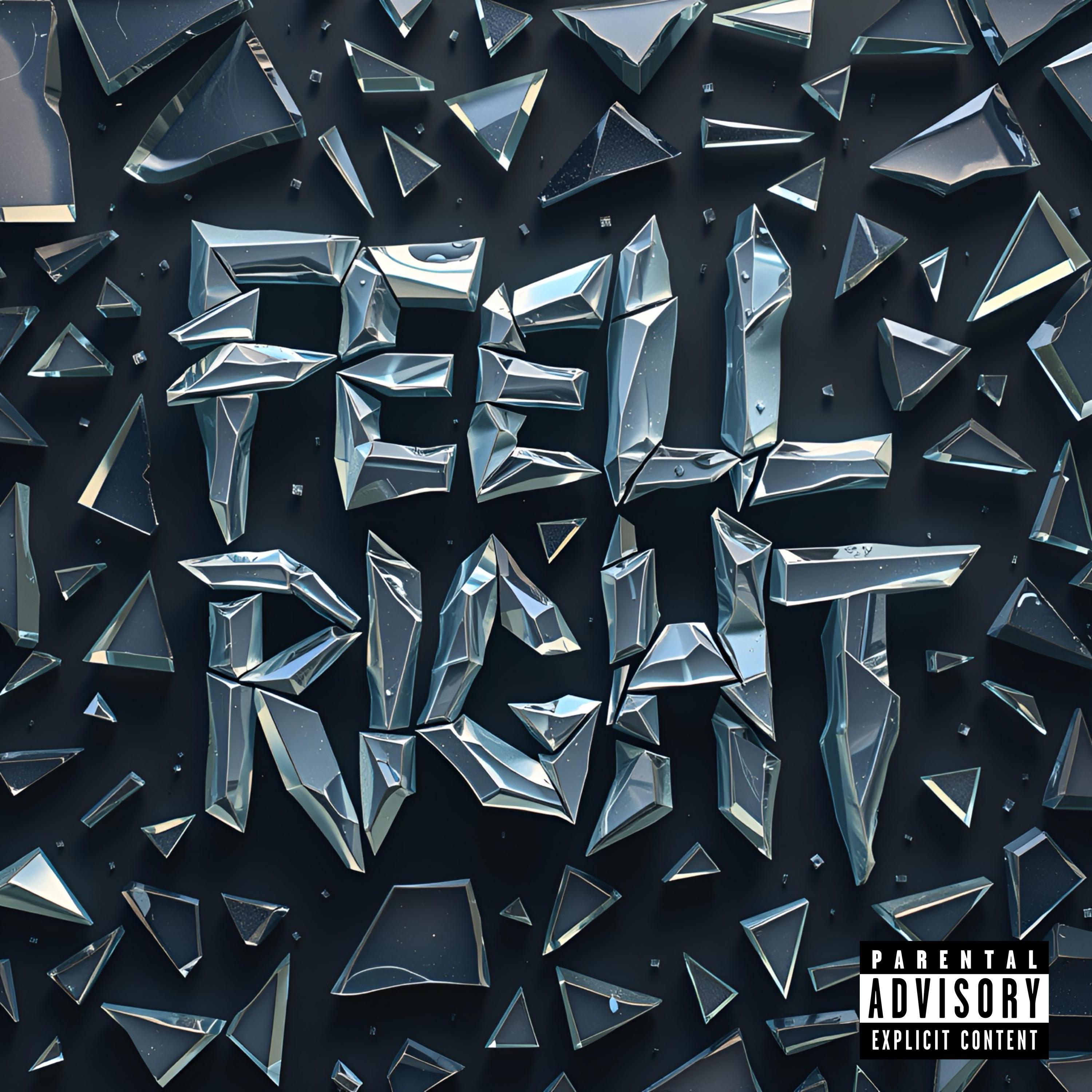 Feel Right (feat. Bby Hndrxx)