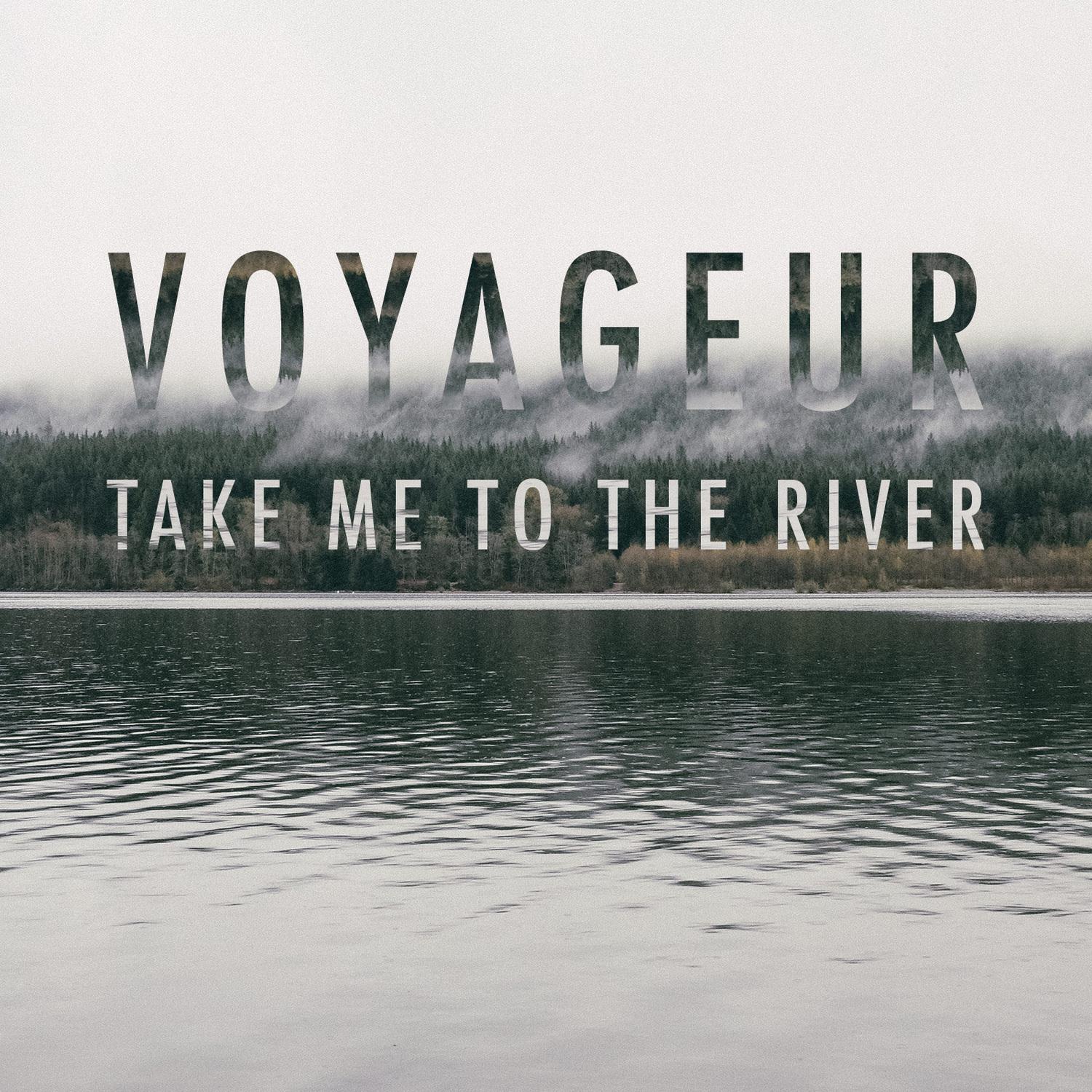 Take Me to the River