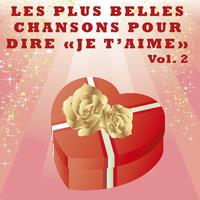 Les plus belles chansons pour dire 'Je t'aime', vol. 2