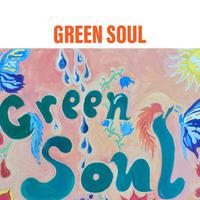 Green Soul资料,Green Soul最新歌曲,Green SoulMV视频,Green Soul音乐专辑,Green Soul好听的歌