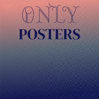 Only Posters