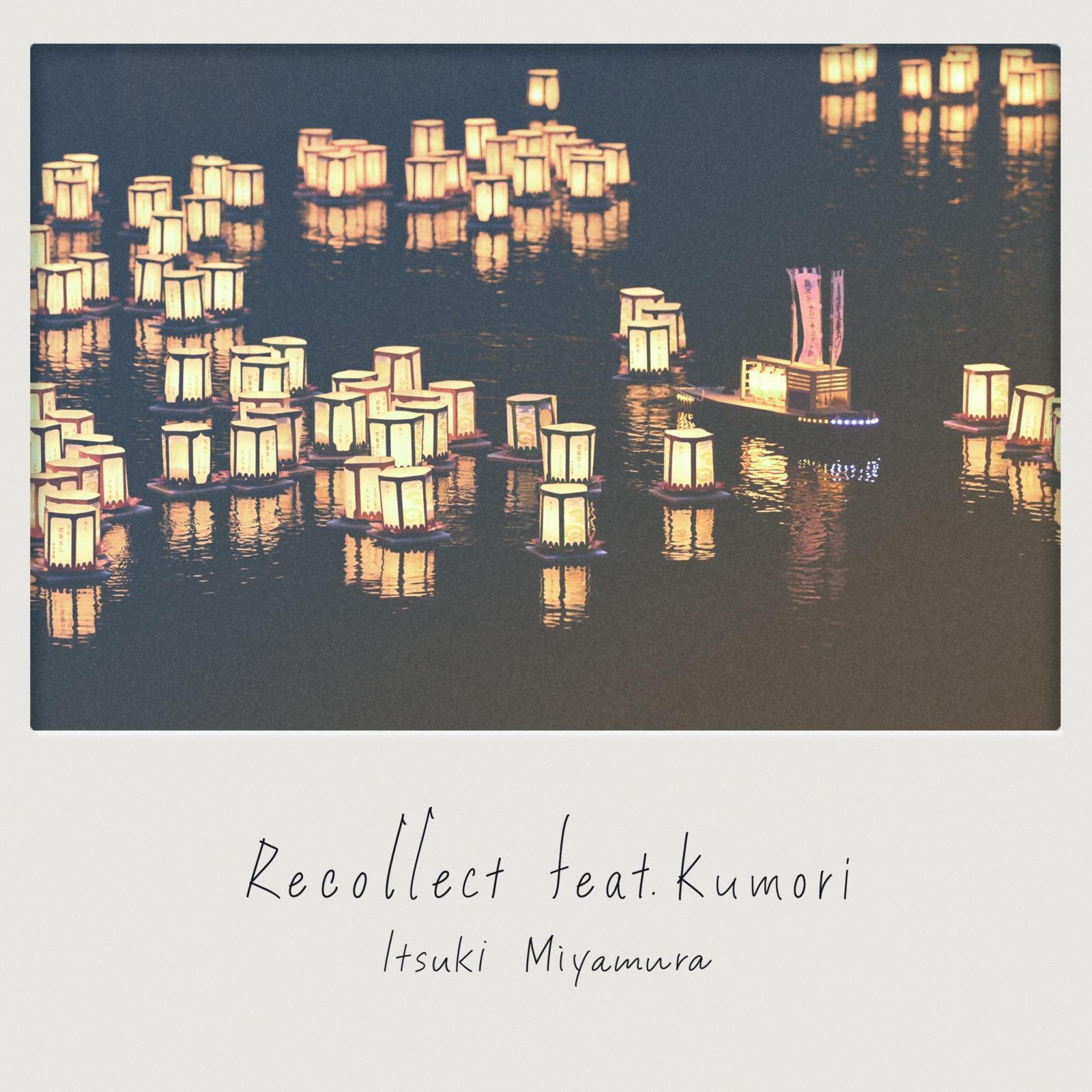 Recollect (feat. kumori)