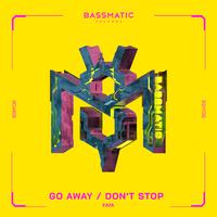 Go Away / Don't Stop