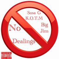 No Dealings (feat. Big Jim)