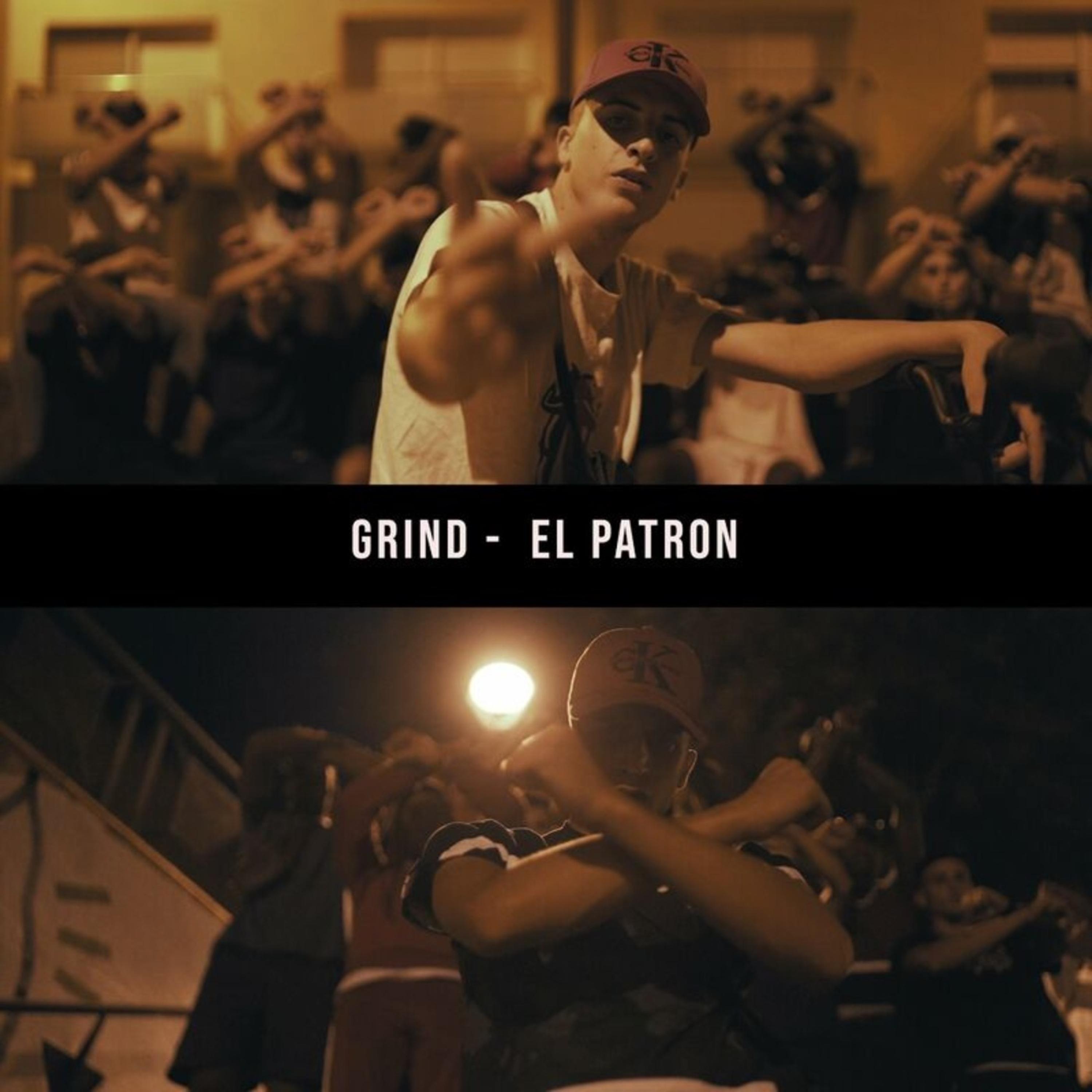 El Patrón_Grind_El Patrón | 在线播放_El Patrón歌词_El Patrón下载 | 网易云音乐