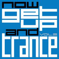 Now Get Up & Trance, Vol. 2