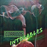 Corridos Intocables