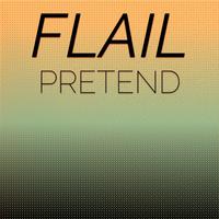 Flail Pretend