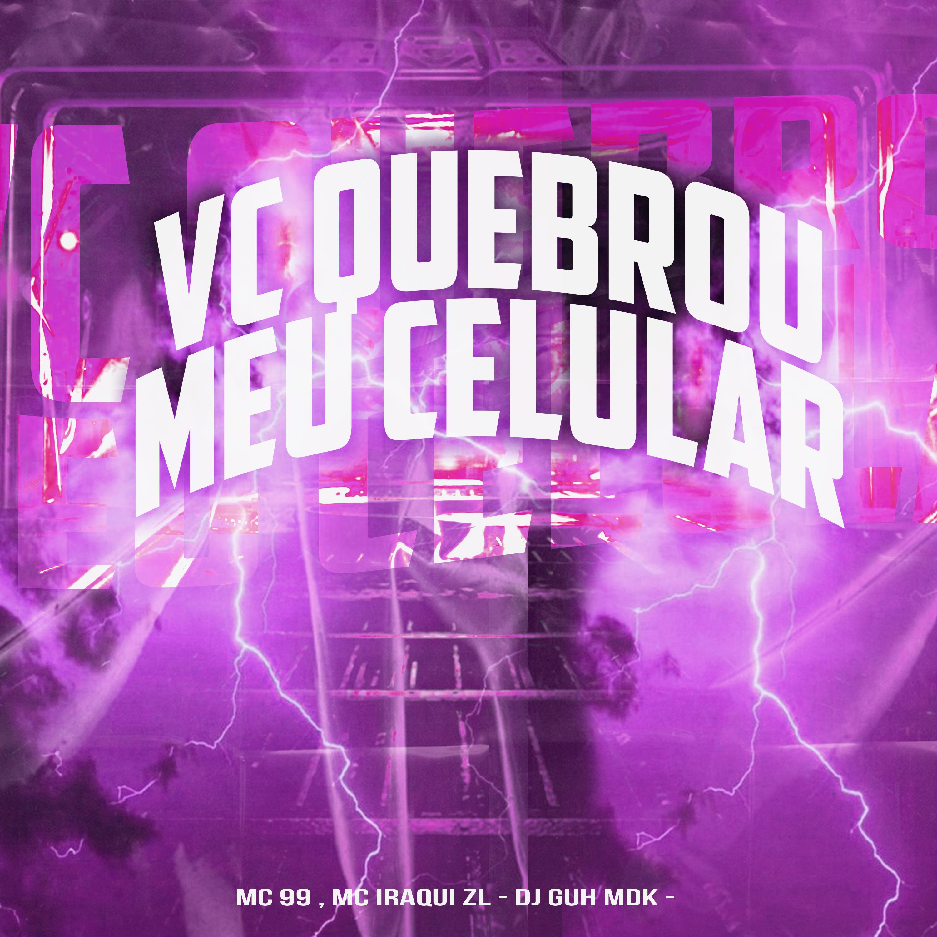 Vc Quebrou Meu Celular