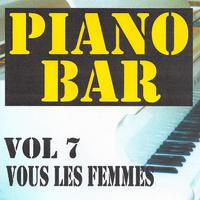 Piano bar volume 7 - vous les femmes