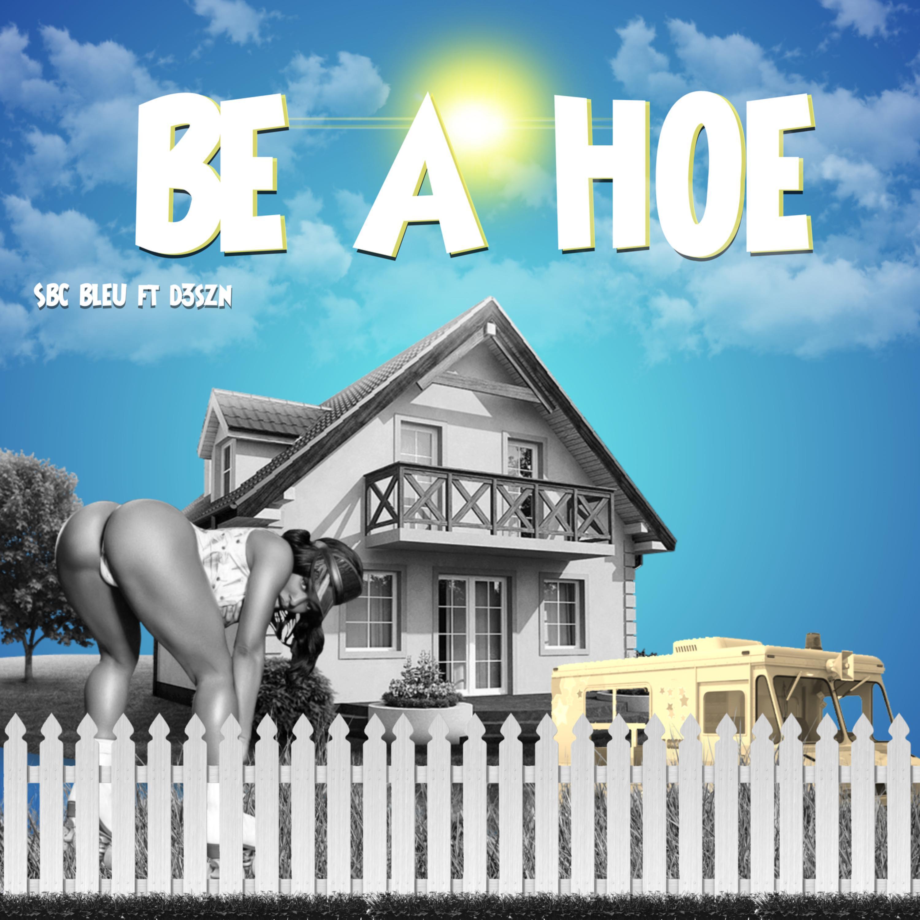 Be A Hoe