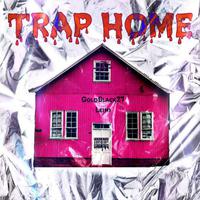 TRAP HOME