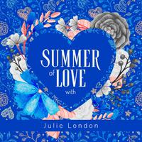 Summer of Love with Julie London