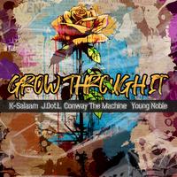 Grow Through It (feat. J.Dot.L & Young Noble)