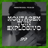 Montagem Tuin Explosivo (feat. DJ PTS DA ZN)