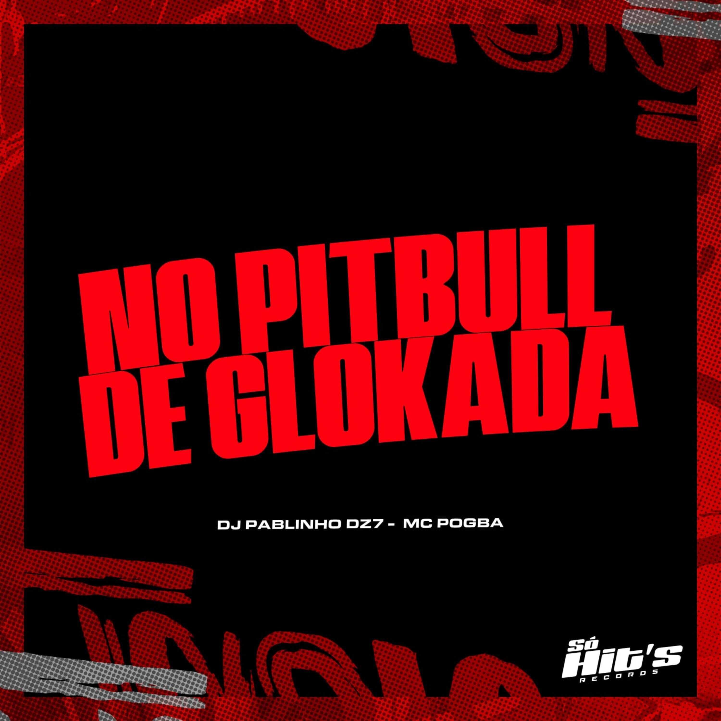 No Pitbull de Glokada