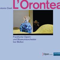 CESTI, A.: Orontea [Opera] (Murrihy, Geyer, Lascarro, De Mey, Frankfurt Opera and Museum Orchestra, Bolton)