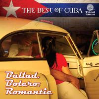 The Best Of Cuba: Ballad, Bolero, Romantic