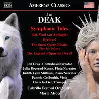 DEAK, J.: Symphonic Tales (J. Deak, Cabrillo Festival Orchestra, Alsop)