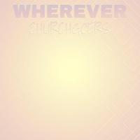 Wherever Churchgoers