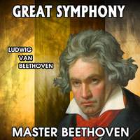 Ludwig Van Beethoven: Great Symphony. Master Beethoven